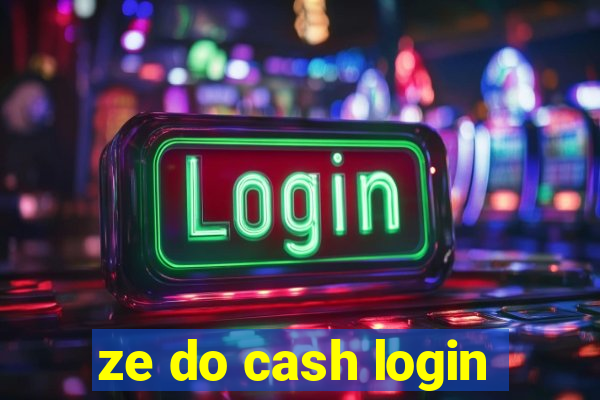 ze do cash login